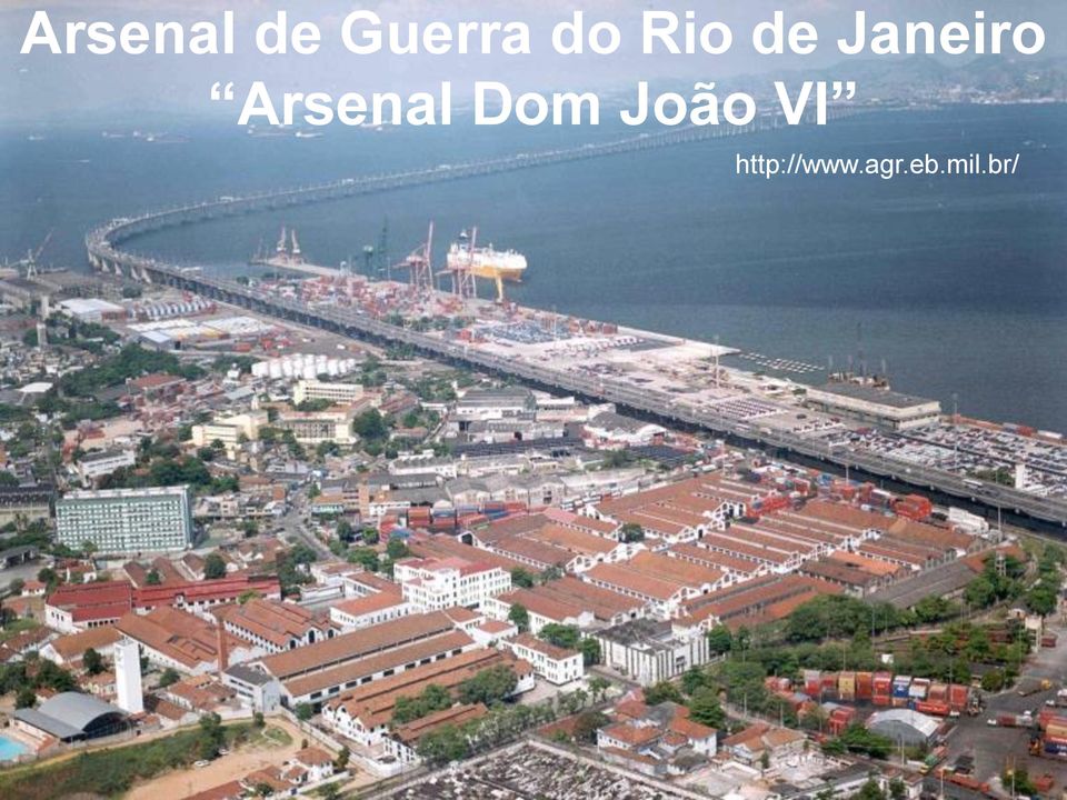 Arsenal Dom João VI