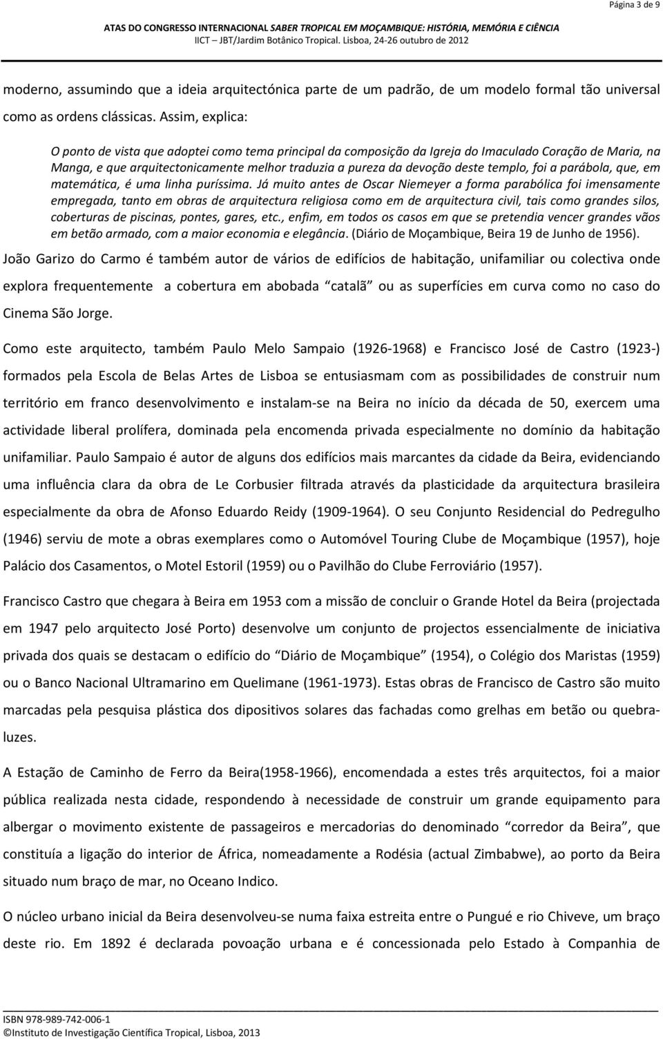 templo, foi a parábola, que, em matemática, é uma linha puríssima.