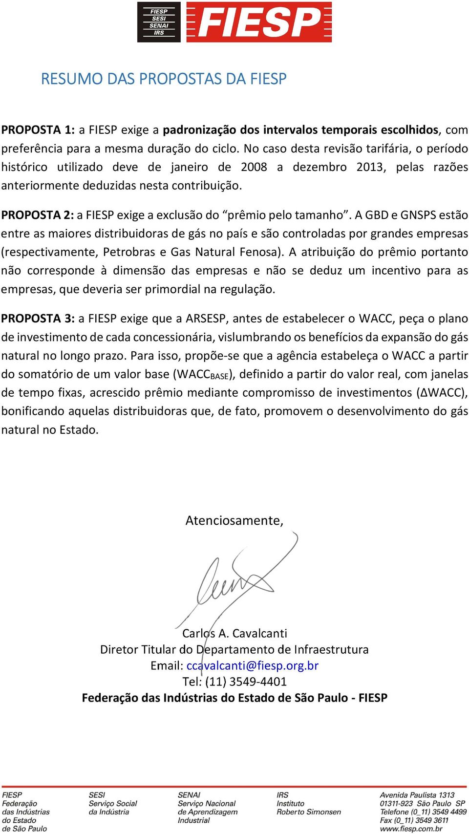 PROPOSTA 2: a FIESP exige a exclusão do prêmio pelo tamanho.