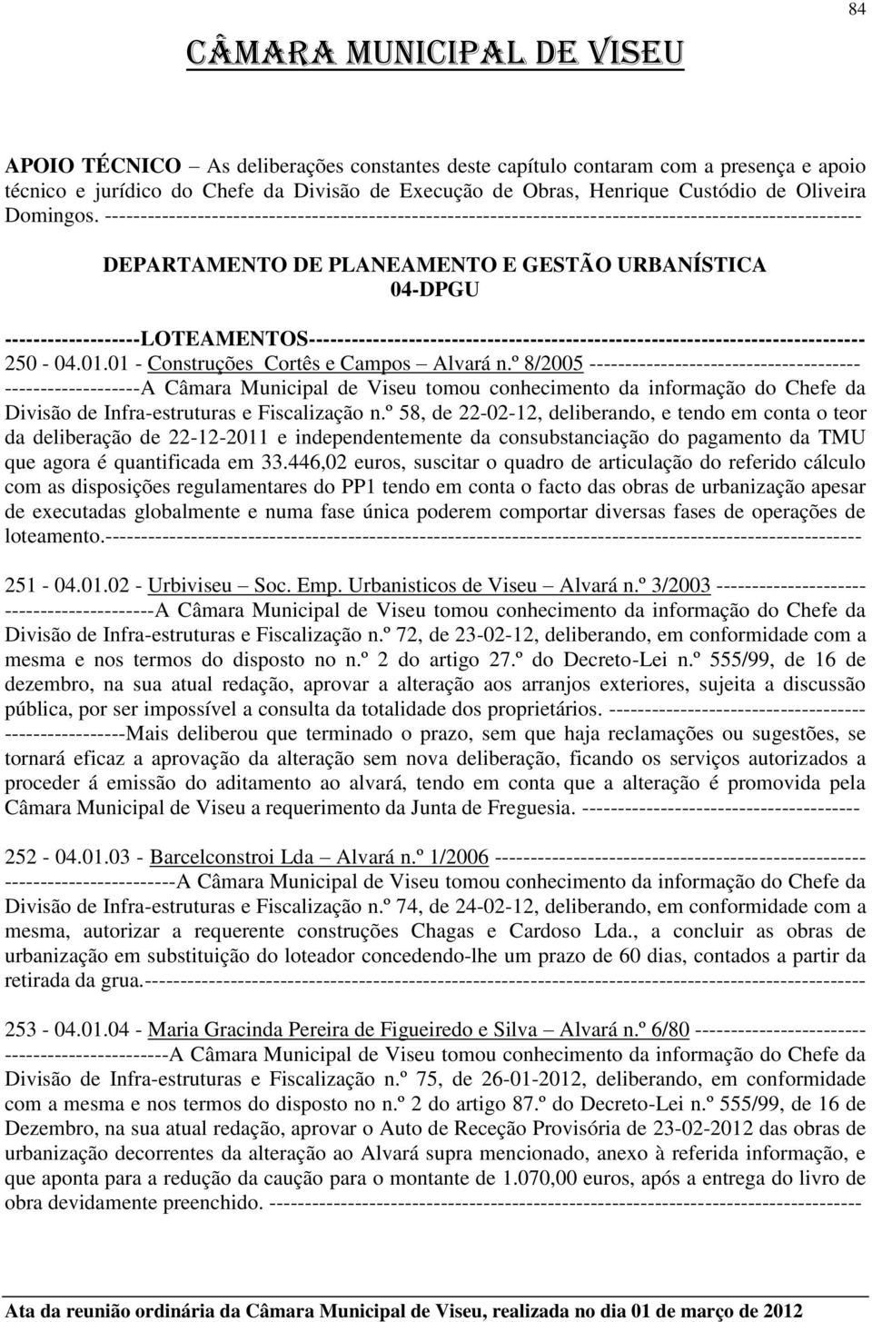 -------------------LOTEAMENTOS------------------------------------------------------------------------------ 250-04.01.01 - Construções Cortês e Campos Alvará n.