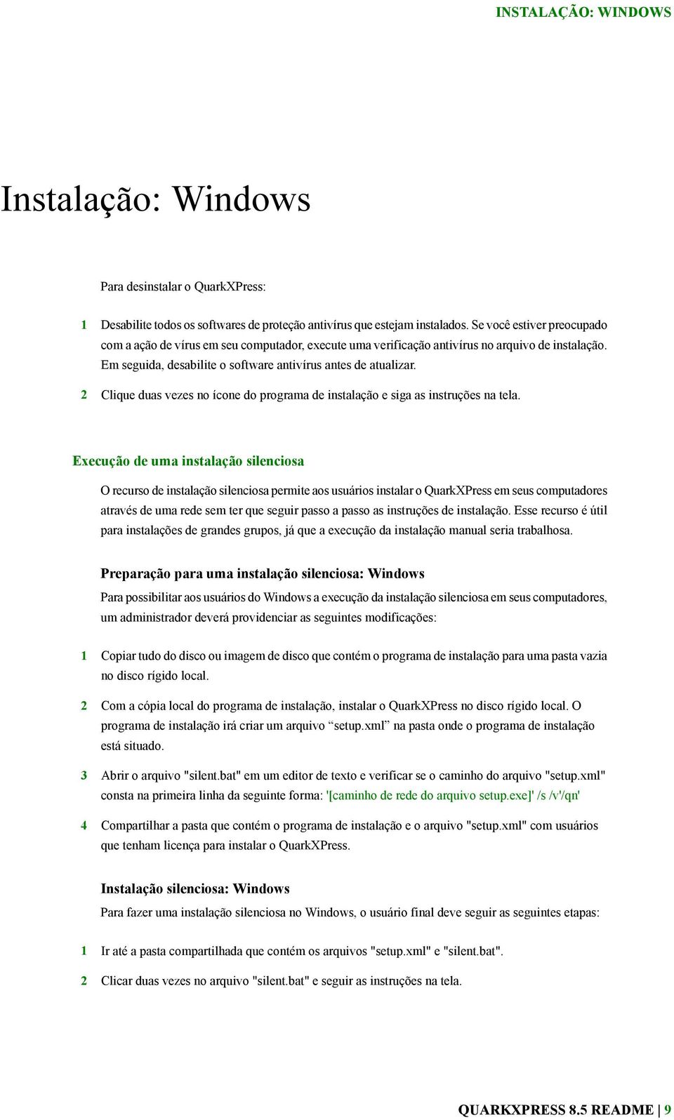 2 Clique duas vezes no ícone do programa de instalação e siga as instruções na tela.