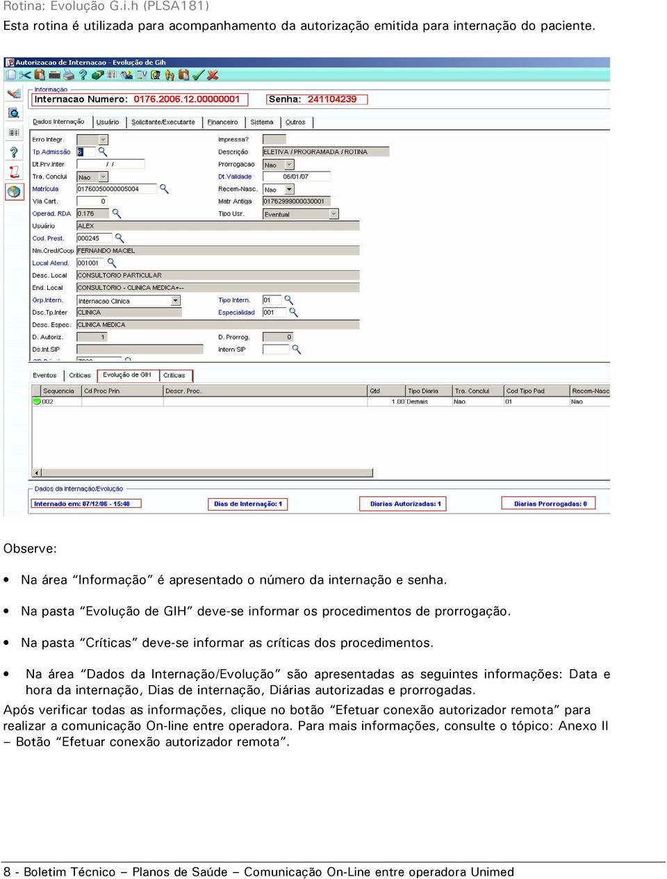 Na pasta Críticas deve-se informar as críticas dos procedimentos.