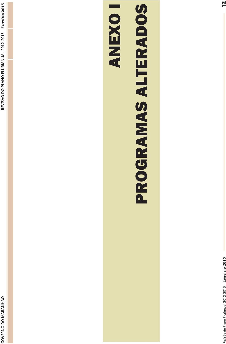 ANEXO I PROGRAMAS ALTERADOS Revisão do