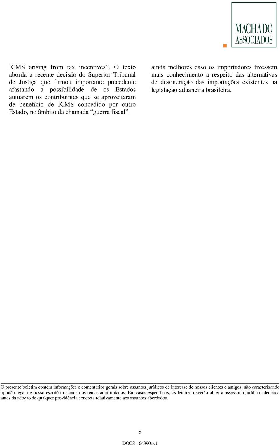 ICMS concedido por outro Estado, no âmbito da chamada guerra fiscal.