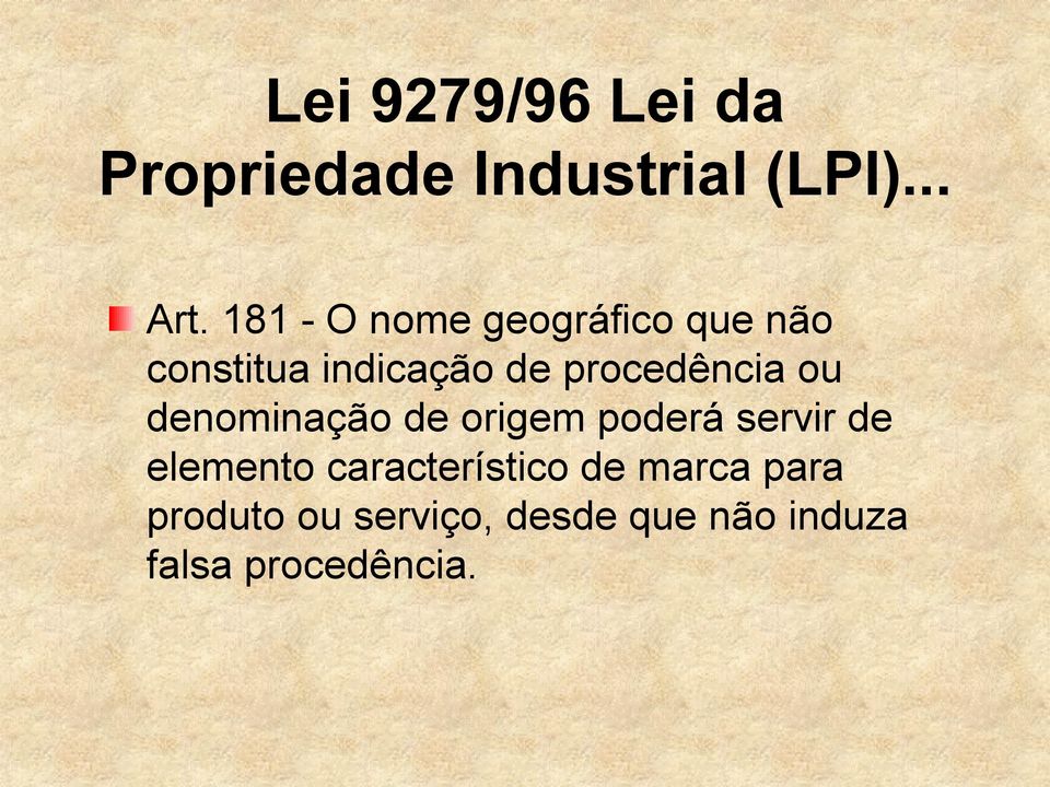 procedência ou denominação de origem poderá servir de elemento