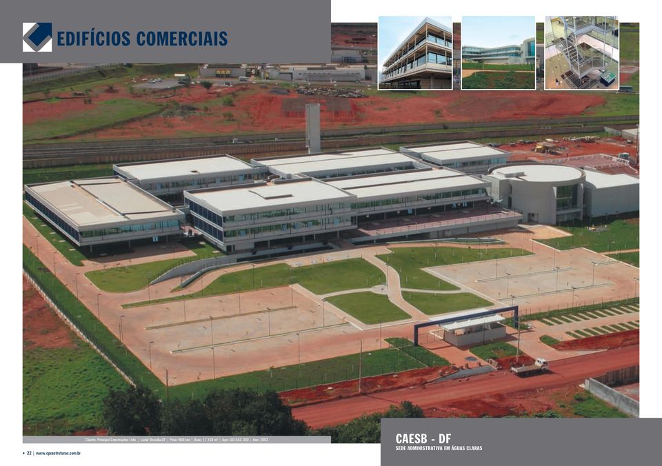Local: Brasília-DF Peso: 800 ton Área: 17.