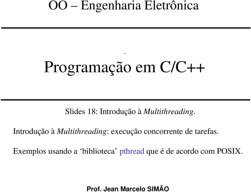 Introdução à Multithreading: execução concorrente de