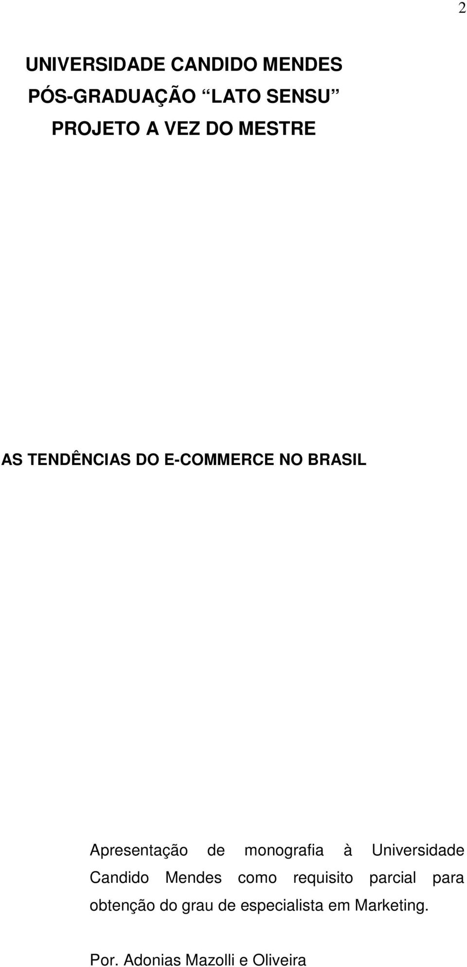 monografia à Universidade Candido Mendes como requisito parcial para