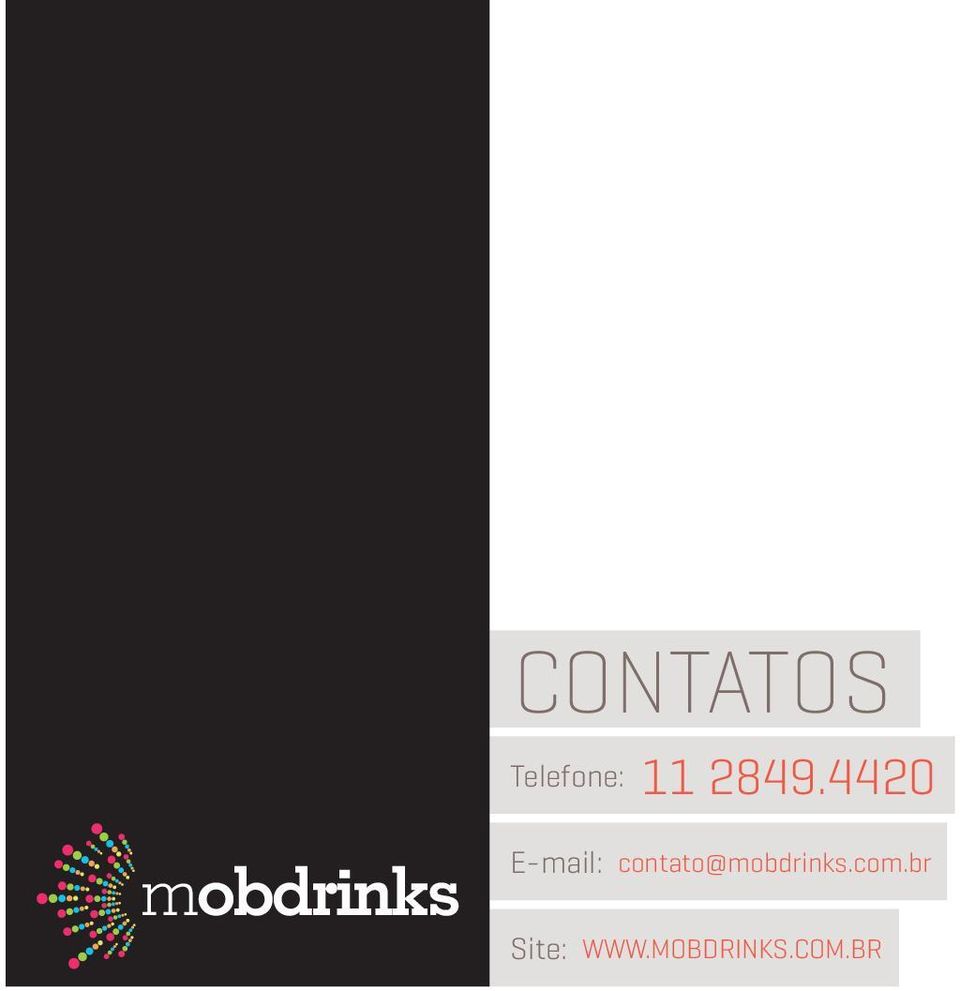 E-mail: contato@mobdrinks.