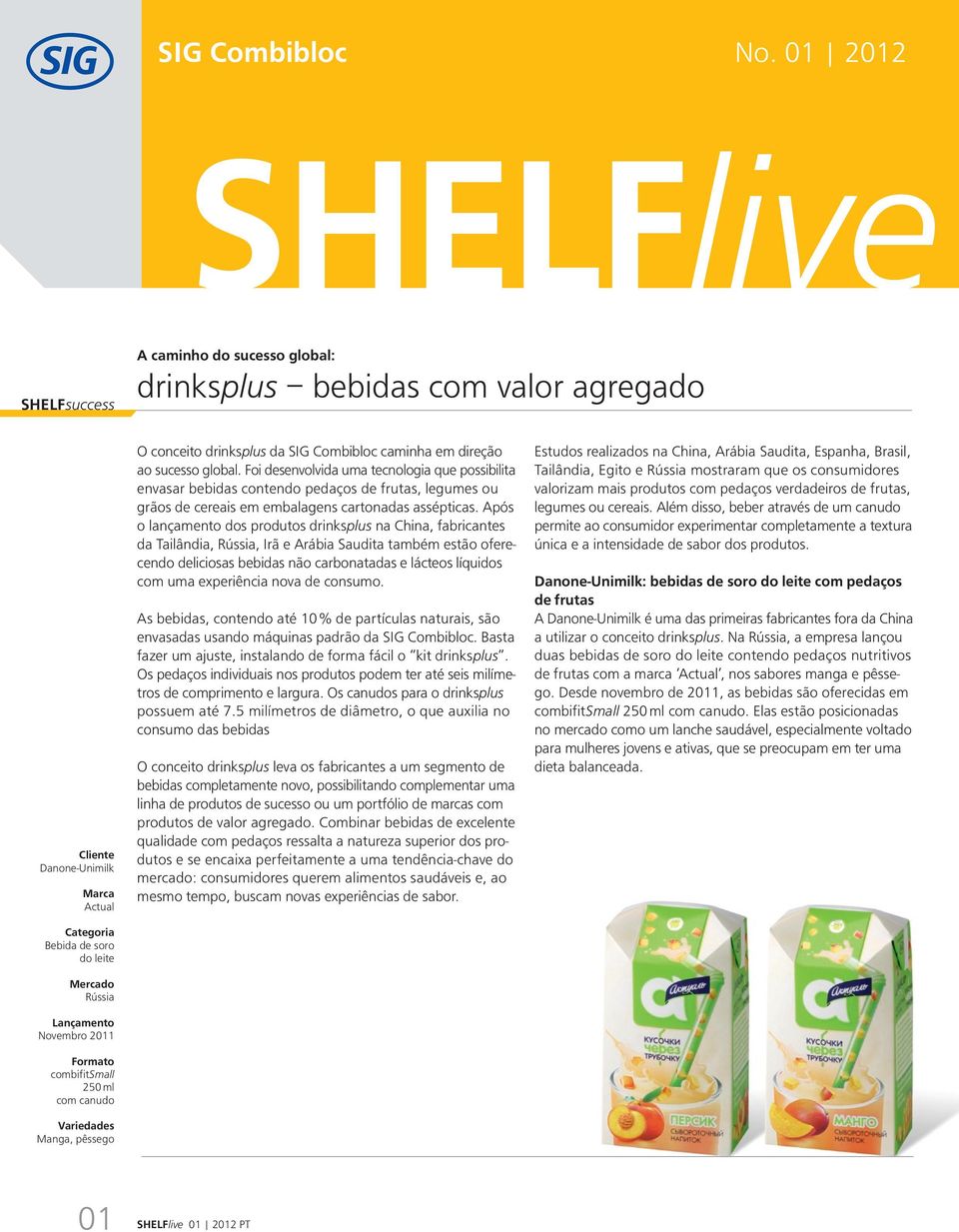 Manga, pêssego O conceito drinks plus da SIG Combibloc caminha em direção ao sucesso global.