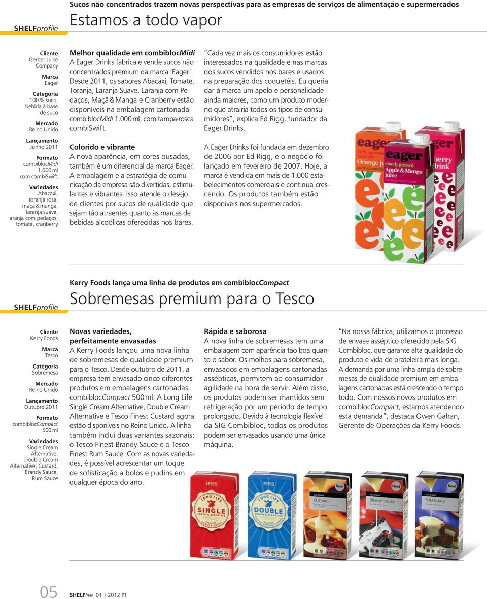 sucos não concentrados premium da marca Eager.