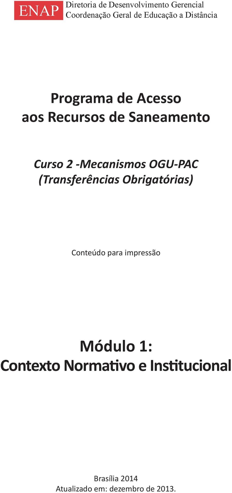 -Mecanismos OGU-PAC (Transferências Obrigatórias) Conteúdo para impressão