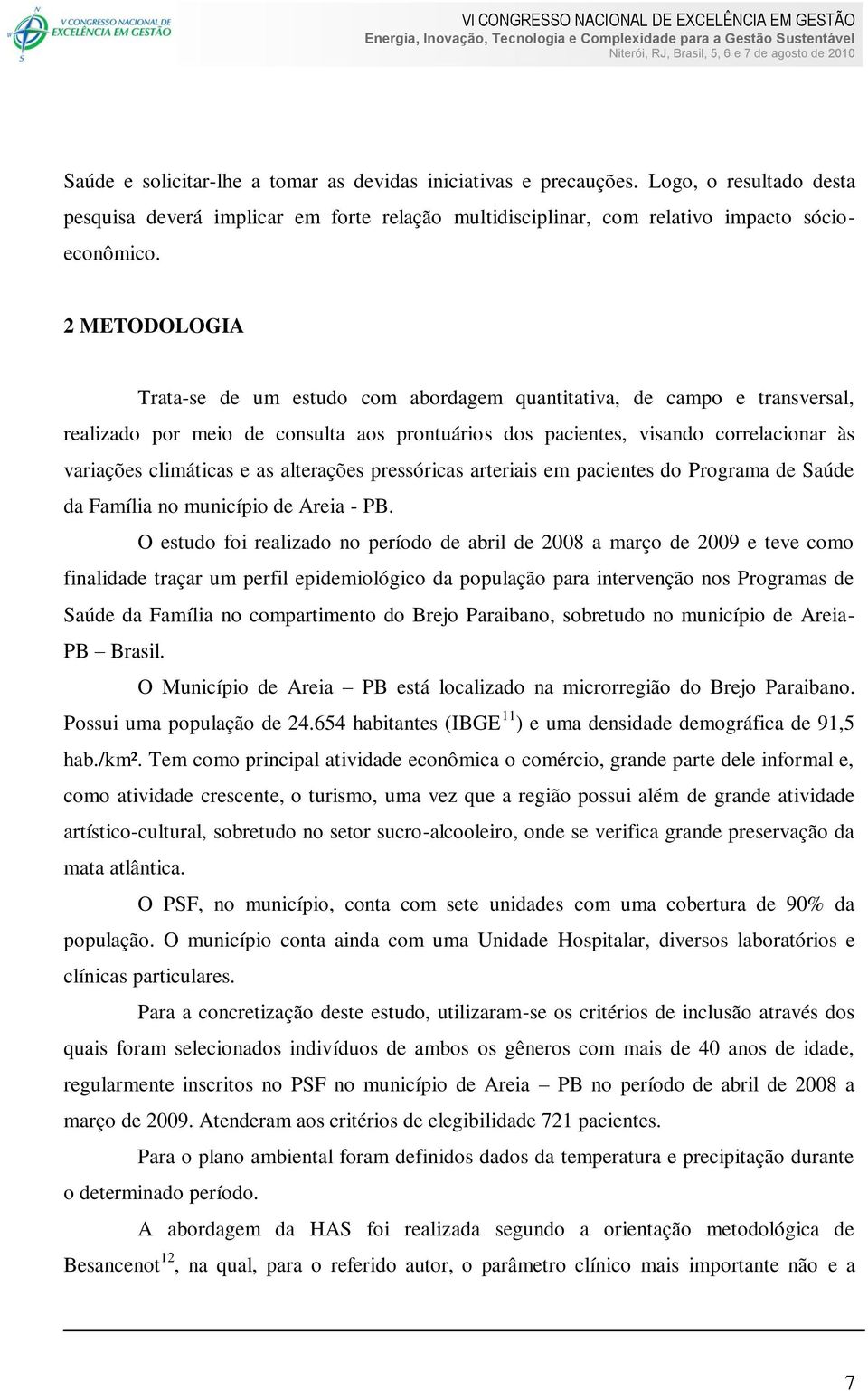 as alterações pressóricas arteriais em pacientes do Programa de Saúde da Família no município de Areia - PB.
