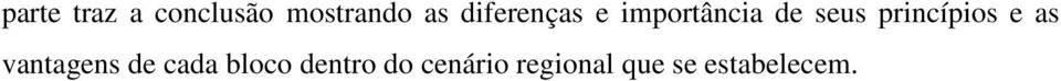 princípios e as vantagens de cada