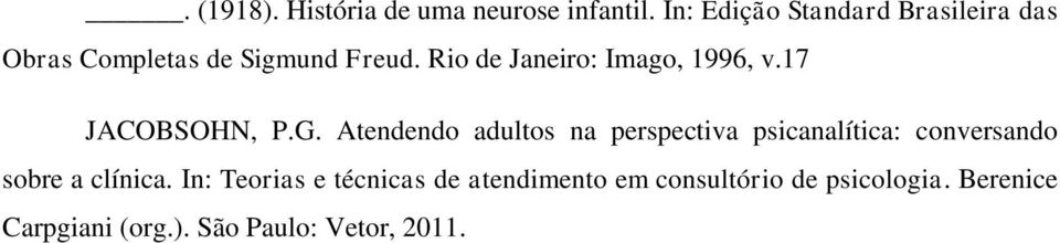 Rio de Janeiro: Imago, 1996, v.17 JACOBSOHN, P.G.