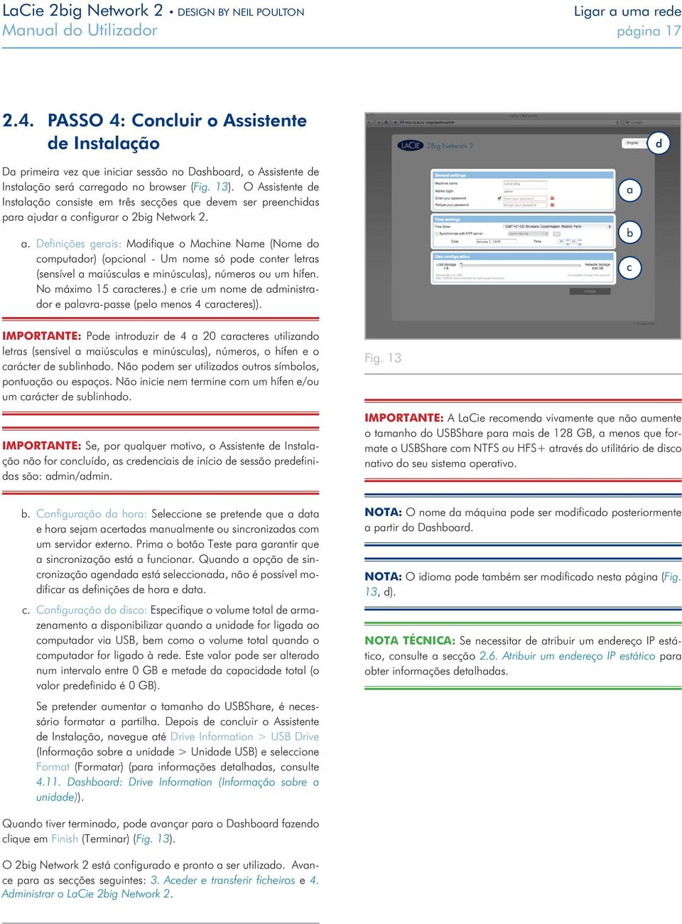 O Assistente de Instalação consiste em três secções que devem ser preenchidas para aj