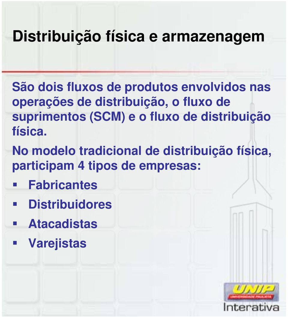 distribuição física.