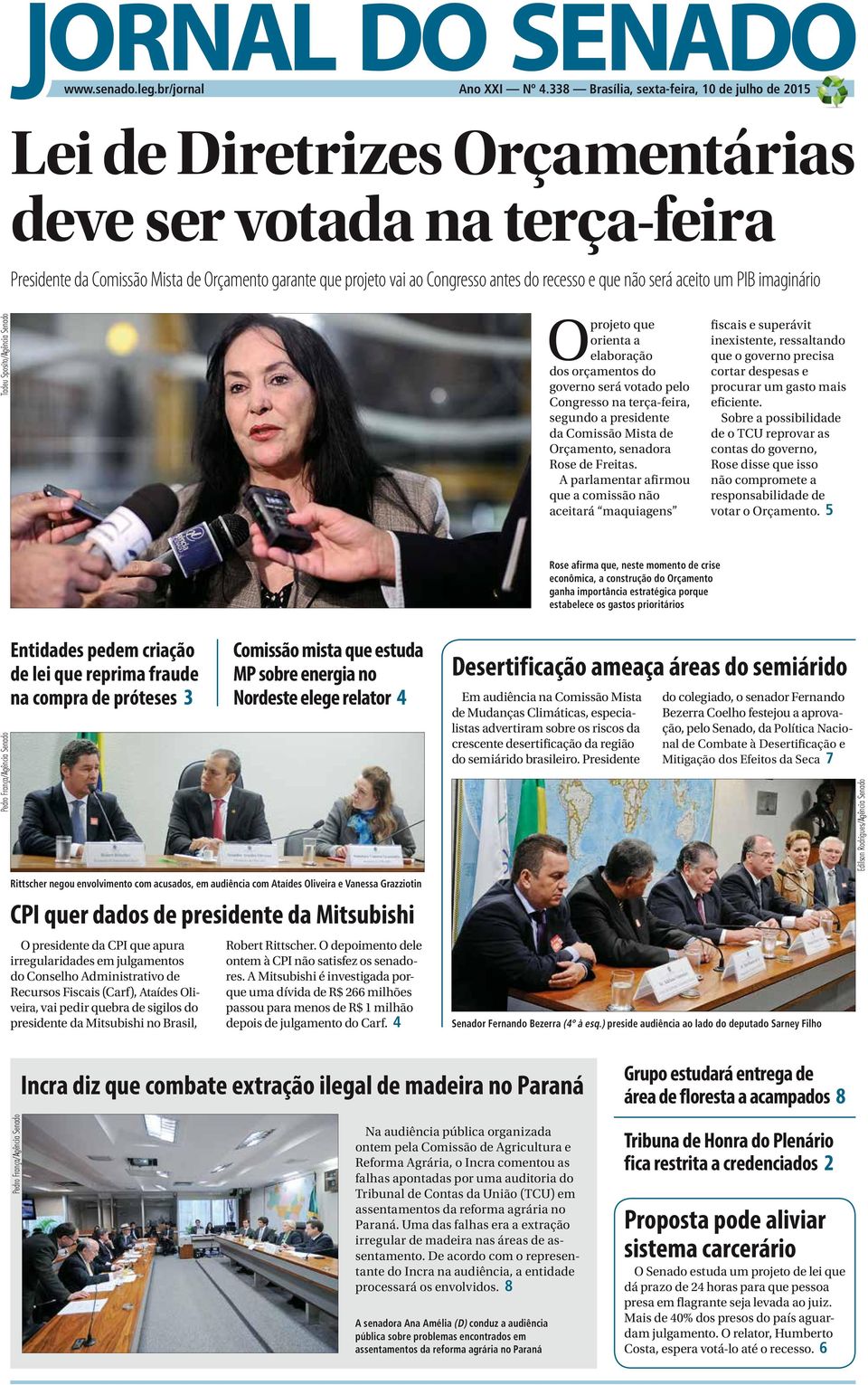 imaginário Tadeu Sposito/Agência Senado O projeto que orienta a elaboração dos orçamentos do governo será votado pelo Congresso na terça-feira, segundo a presidente da Comissão Mista de Orçamento,