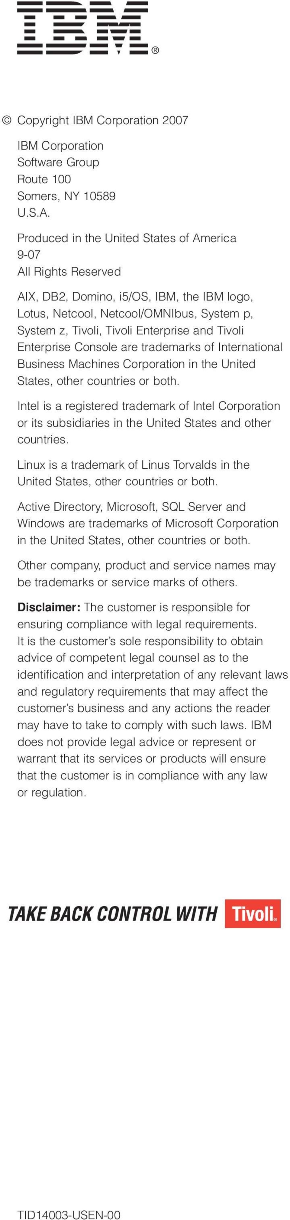 Enterprise Console are trademarks of International Business Machines Corporation in the United States, other countries or both.