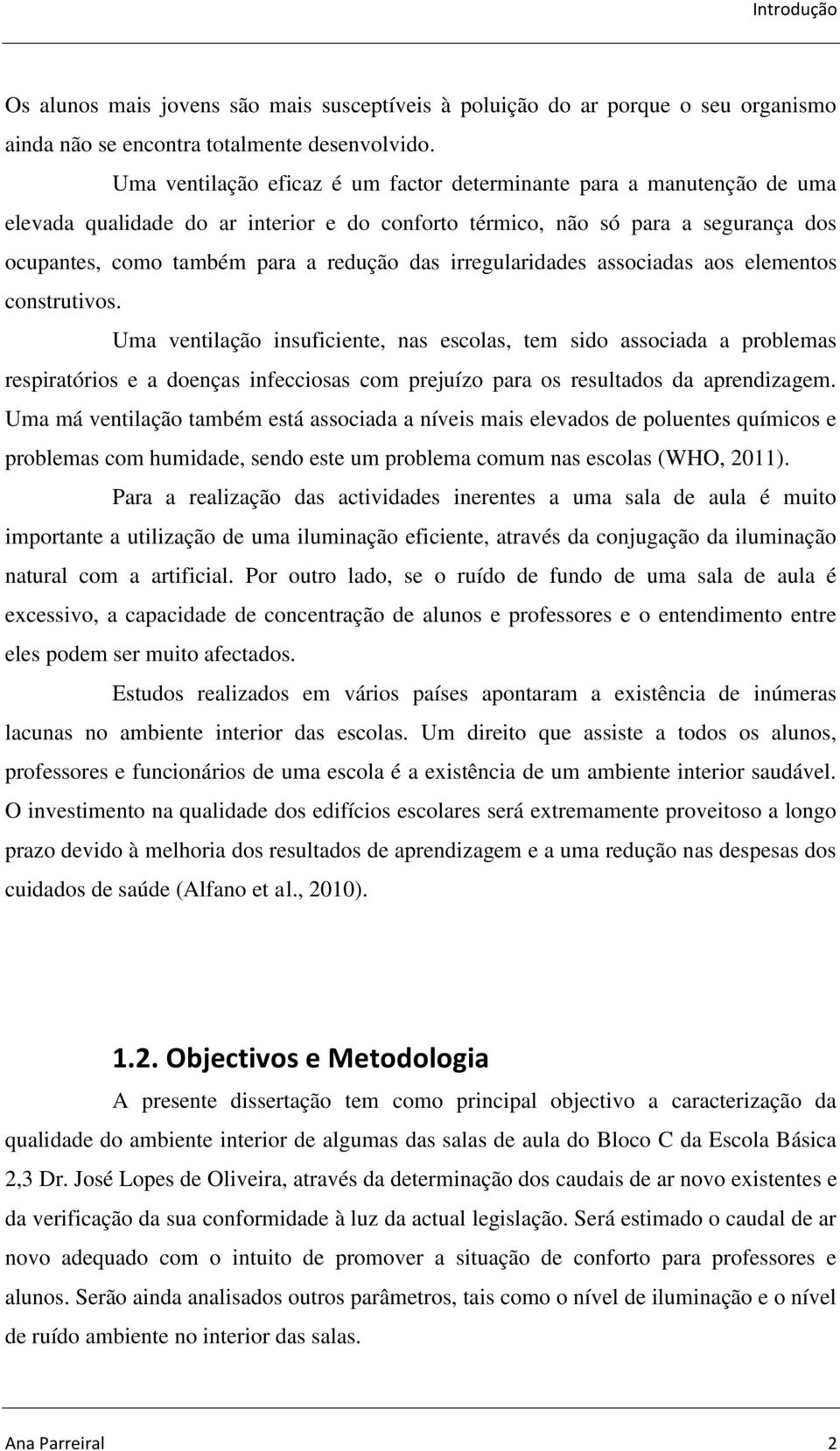 irregularidades associadas aos elementos construtivos.