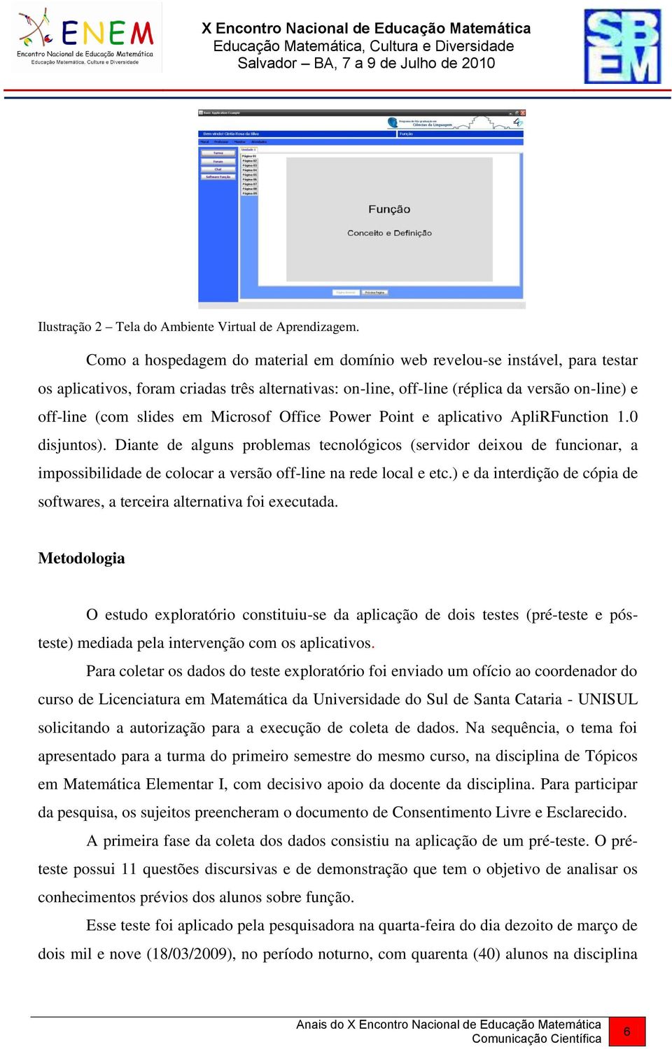 Microsof Office Power Point e aplicativo ApliRFunction 1.0 disjuntos).