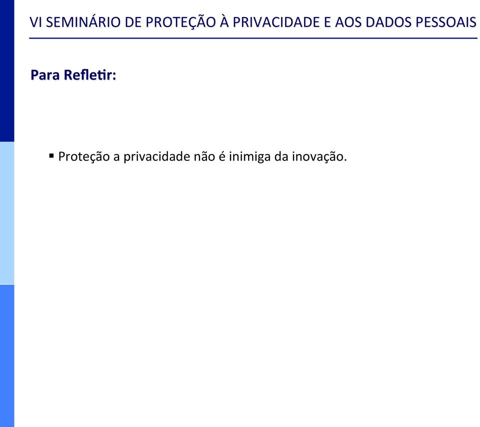 privacidade não