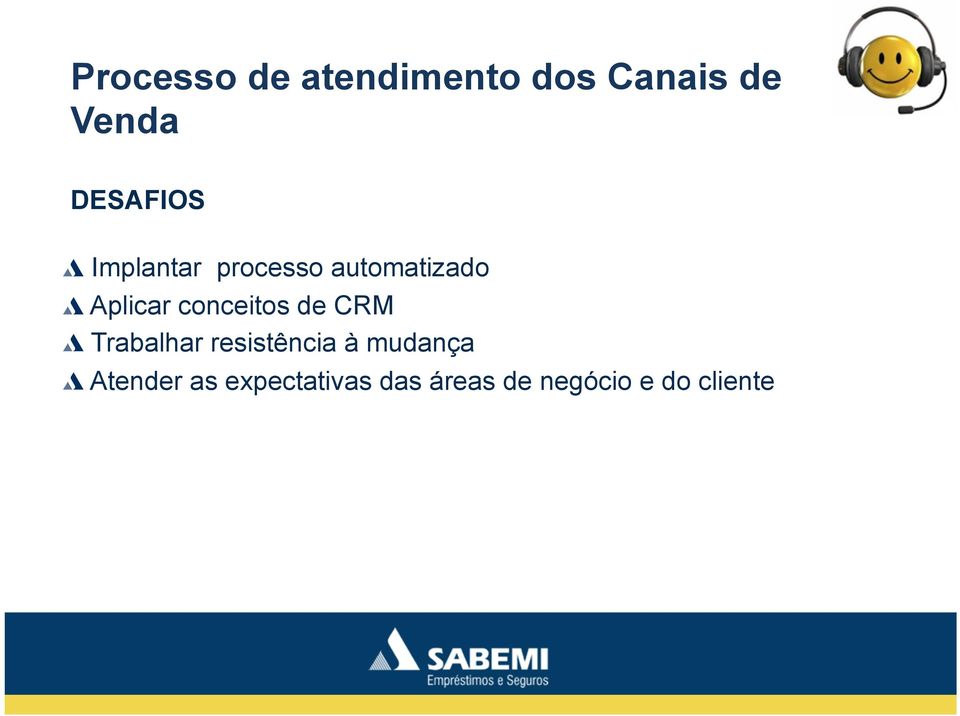 Aplicar conceitos de CRM!