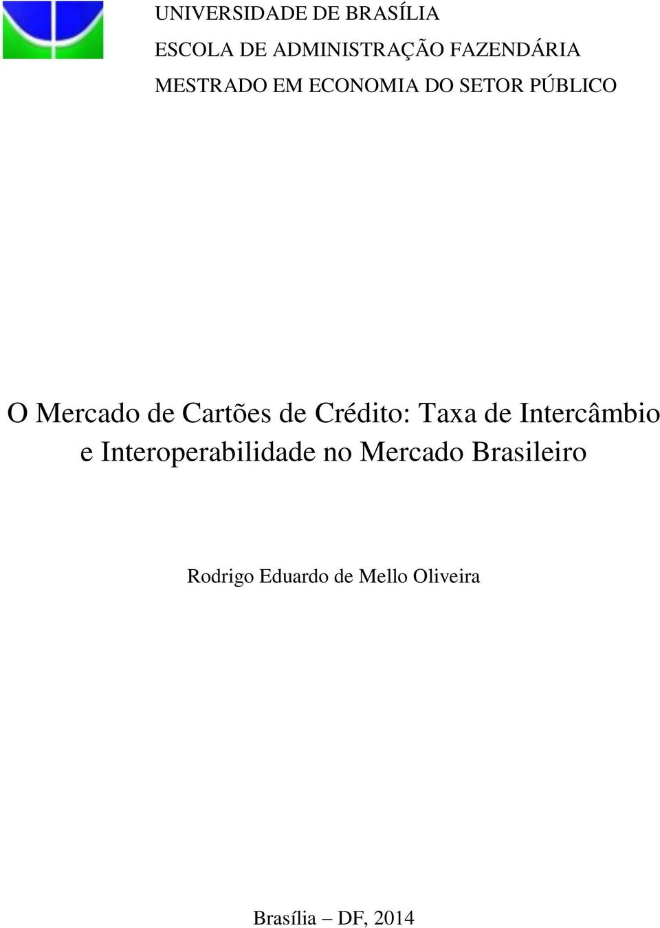 Crédito: Taxa de Intercâmbio e Interoperabilidade no Mercado