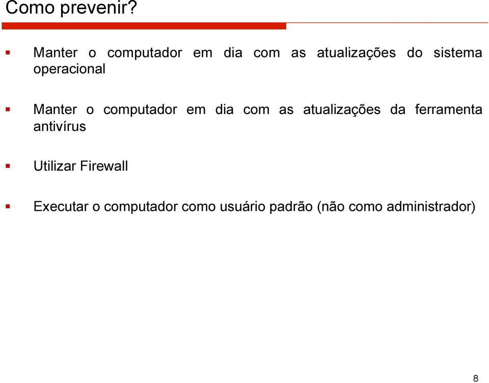 operacional Manter o computador em dia com as atualizações