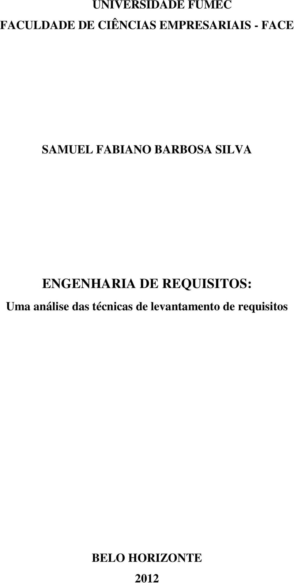 SILVA ENGENHARIA DE REQUISITOS: Uma análise das