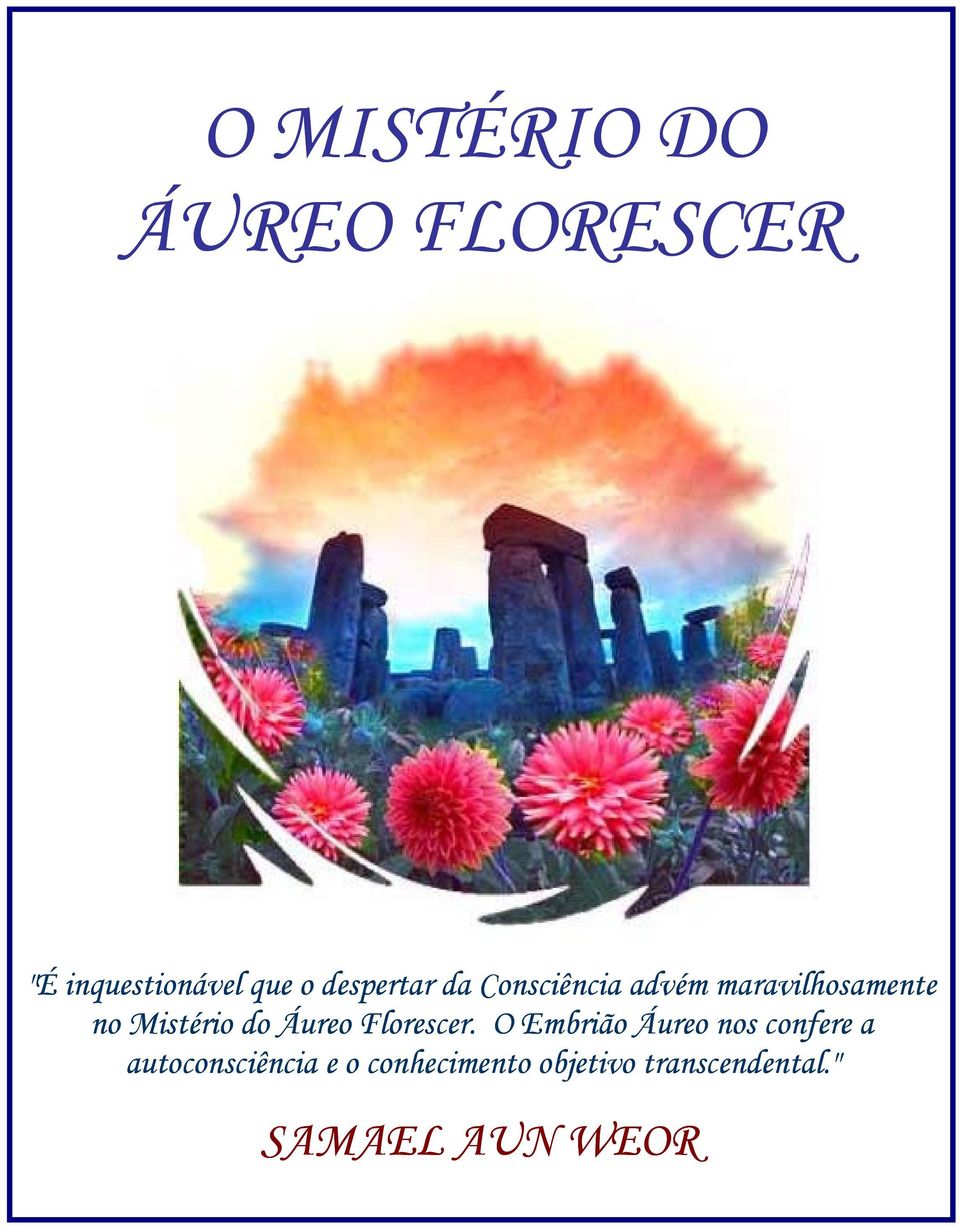 do Áureo Florescer.