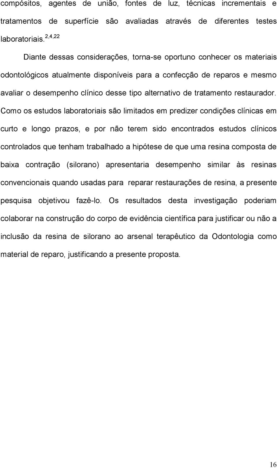 alternativo de tratamento restaurador.