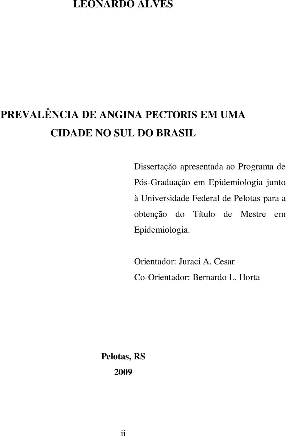 Universidade Federal de Pelotas para a obtenção do Título de Mestre em
