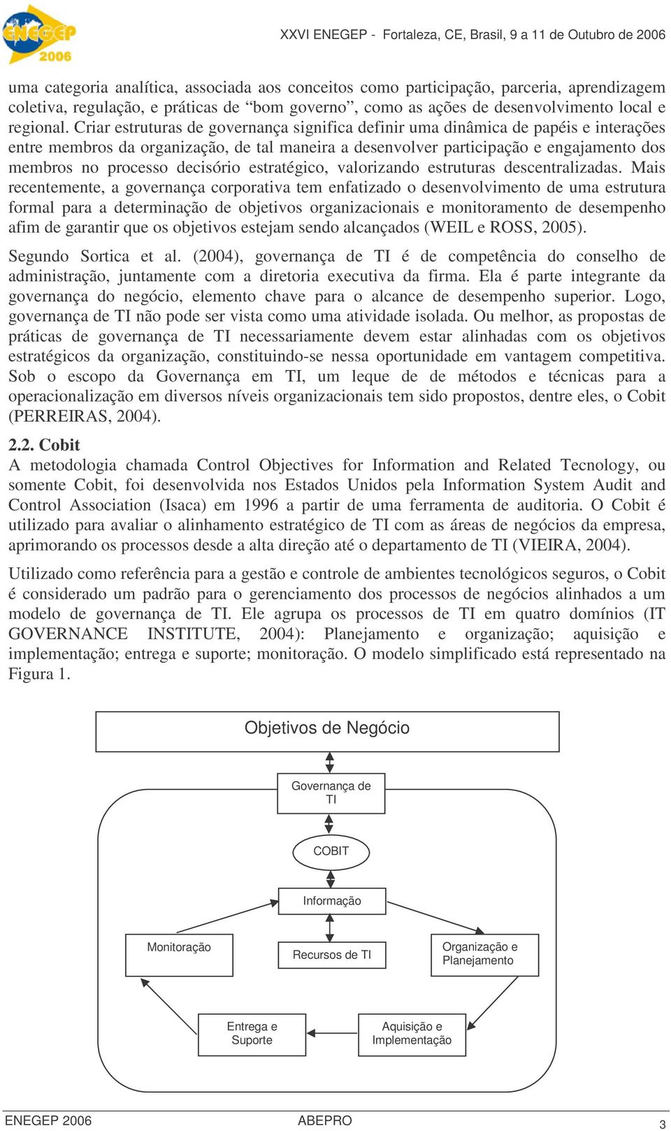 decisório estratégico, valorizando estruturas descentralizadas.