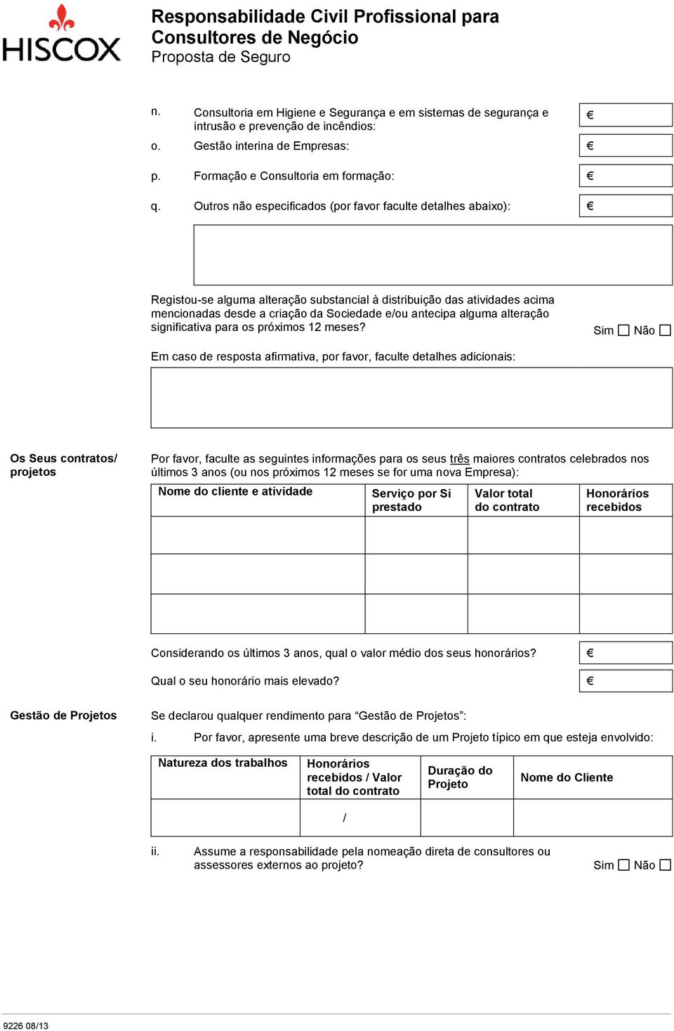 alguma alteração significativa para os próximos 12 meses?