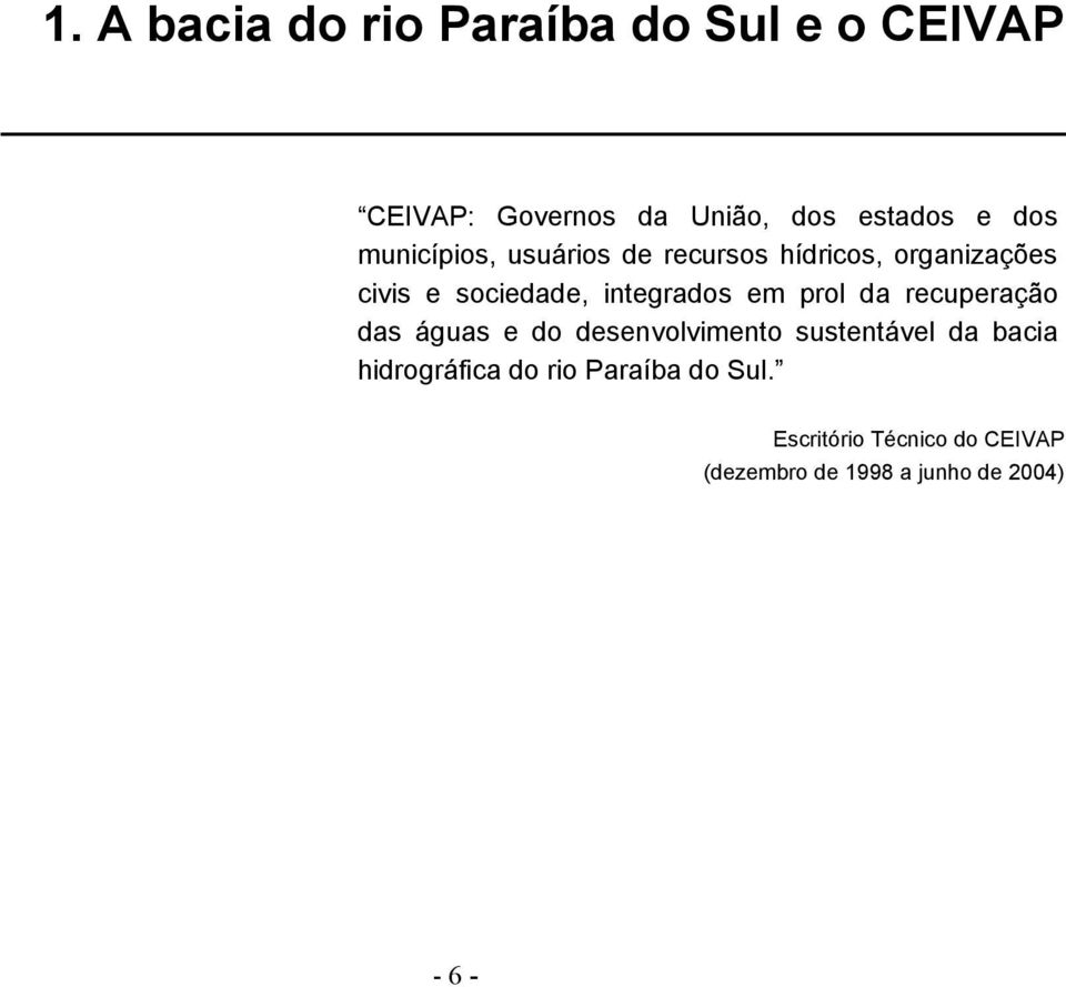 prol da recuperação das águas e do desenvolvimento sustentável da bacia hidrográfica do