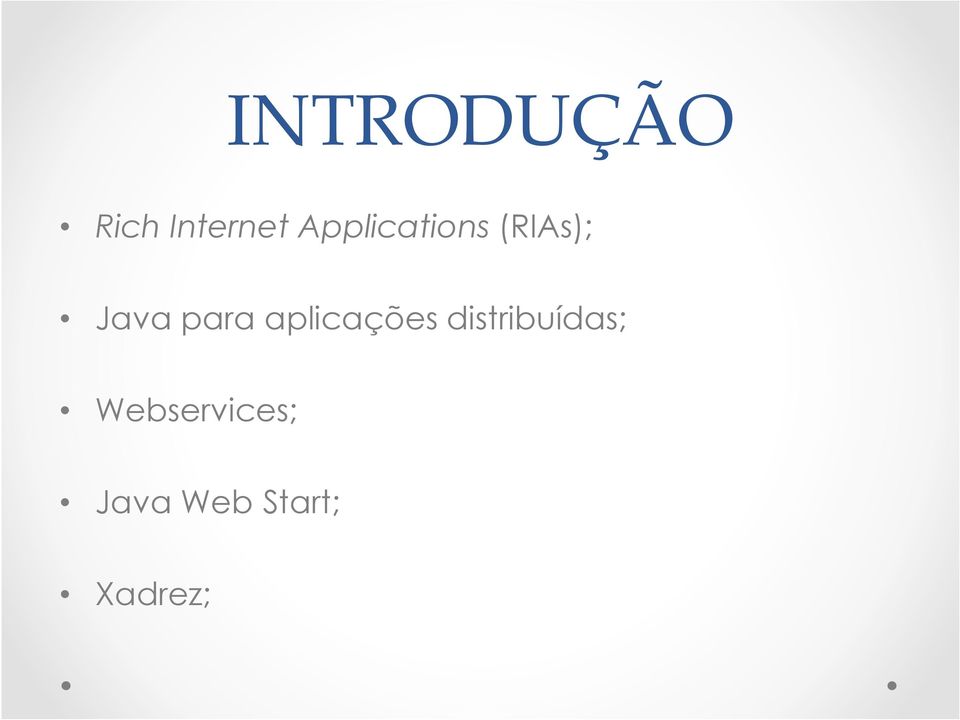 para aplicações distribuídas;