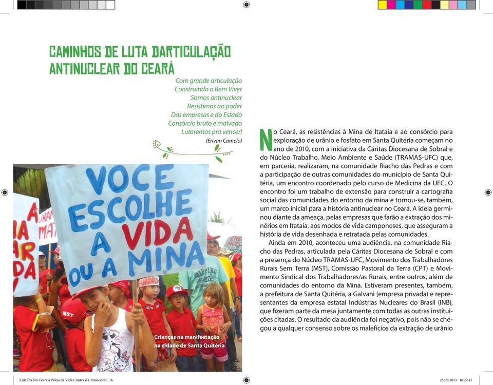 (Erivan Camelo) Crianças na manifestação na cidade de Santa Quitéria No Ceará, as resistências à Mina de Itataia e ao consórcio para exploração de urânio e fosfato em Santa Quitéria começam no ano de