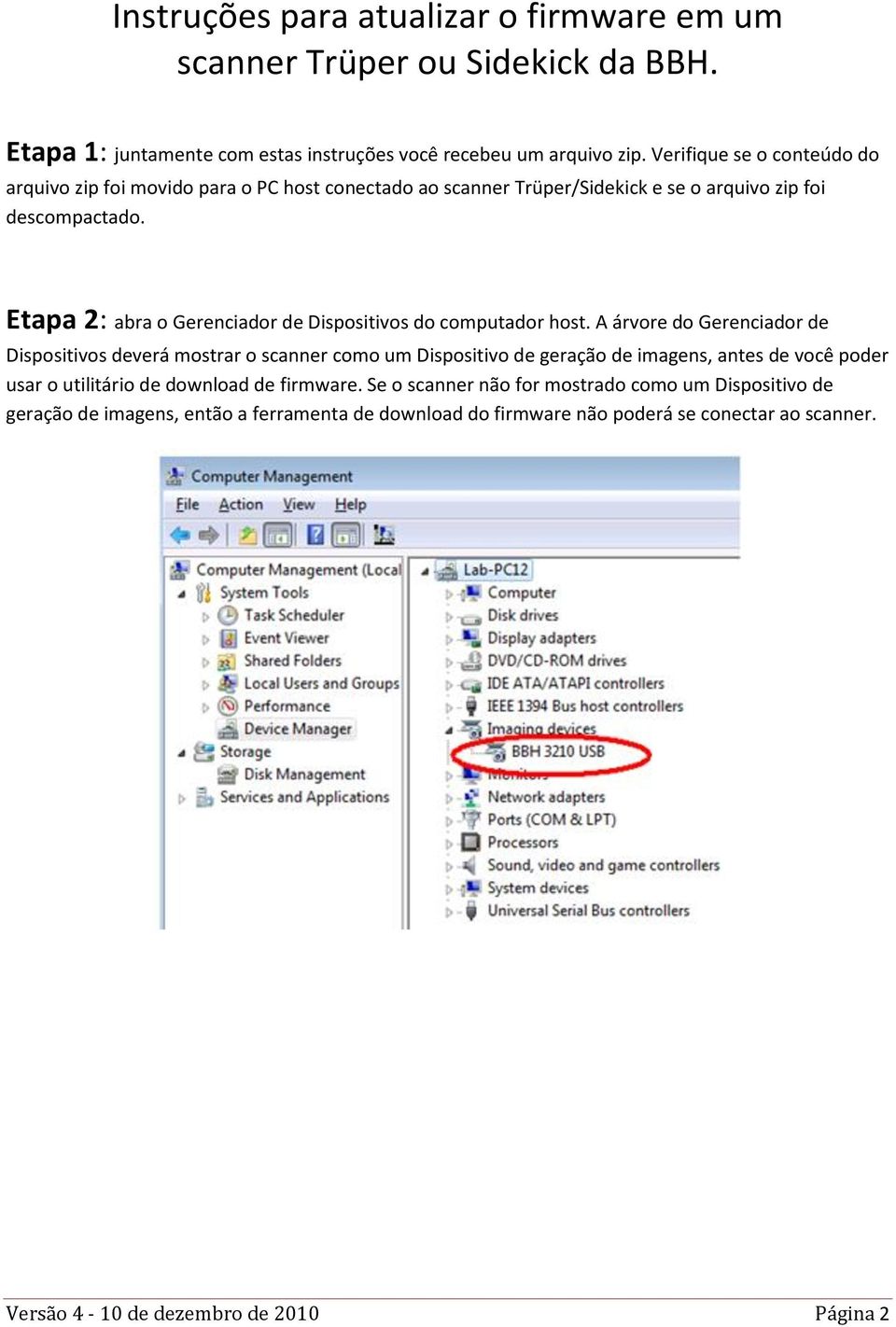 Etapa 2: abra o Gerenciador de Dispositivos do computador host.