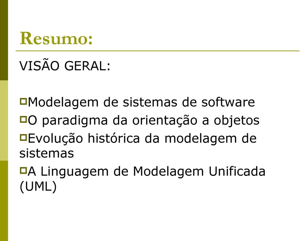 objetos Evolução histórica da modelagem de