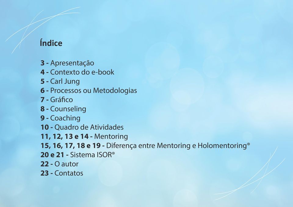 Atividades 11, 12, 13 e 14 - Mentoring 15, 16, 17, 18 e 19 - Diferença