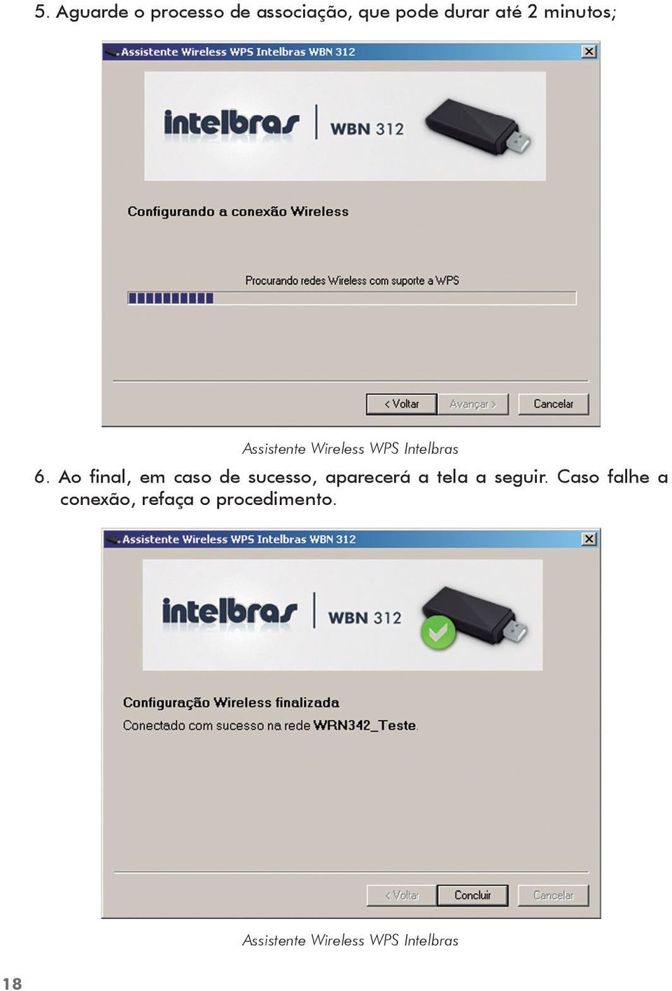 Ao final, em caso de sucesso, aparecerá a tela a seguir.