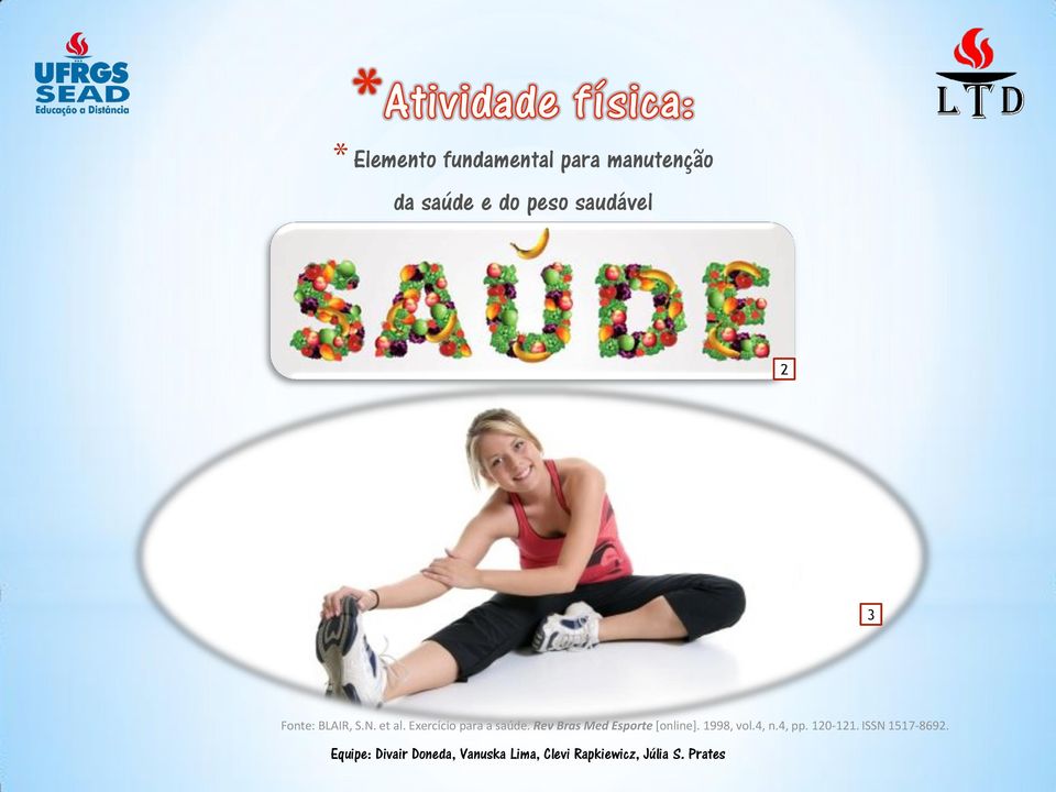 Exercício para a saúde.