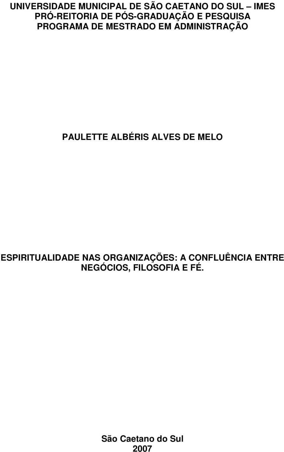 PAULETTE ALBÉRIS ALVES DE MELO ESPIRITUALIDADE NAS ORGANIZAÇÕES: