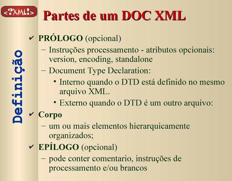 mesmo arquivo XML.