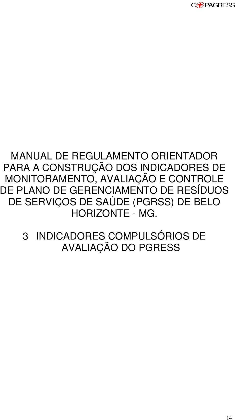 GERENCIAMENTO DE RESÍDUOS DE SERVIÇOS DE SAÚDE (PGRSS) DE BELO