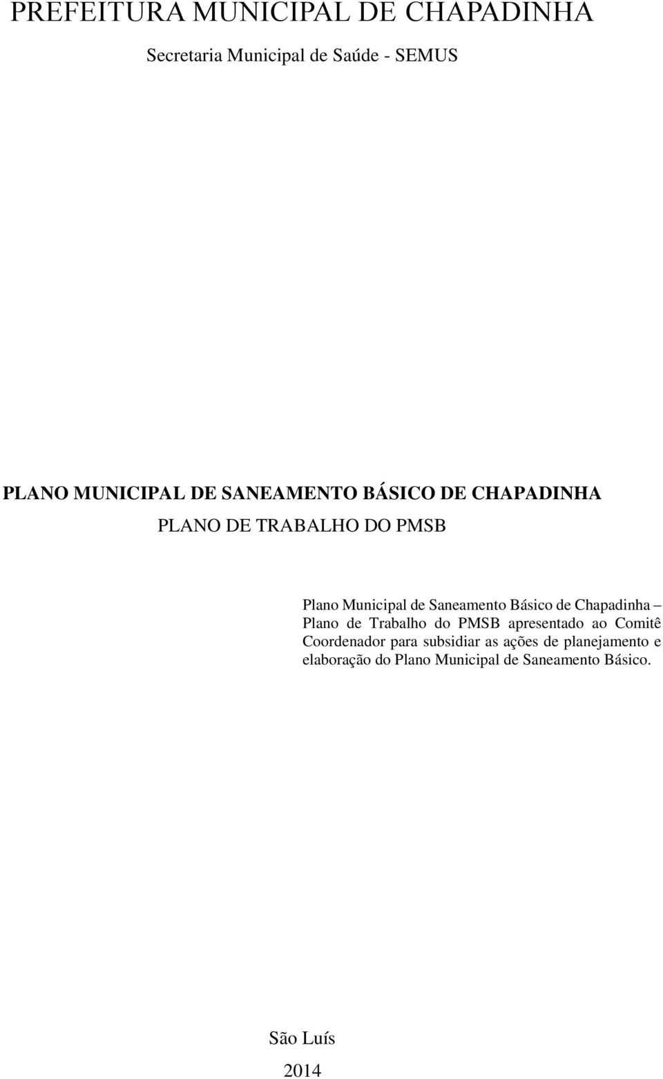 Básico de Chapadinha Plano de Trabalho do PMSB apresentado ao Comitê Coordenador para