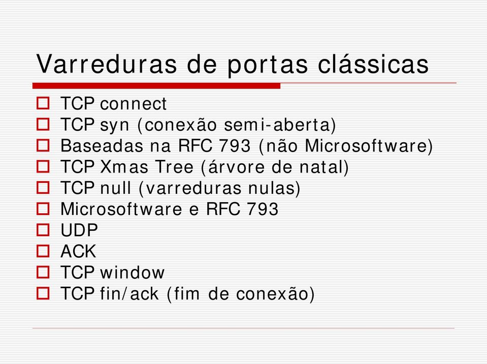 as Tree (árvore de natal) TCP null ( varreduras nulas)