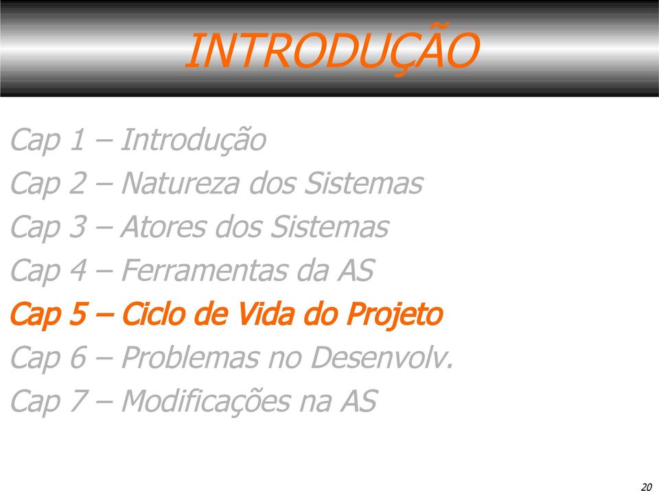 Ferramentas da AS Cap 5 Ciclo de Vida do Projeto