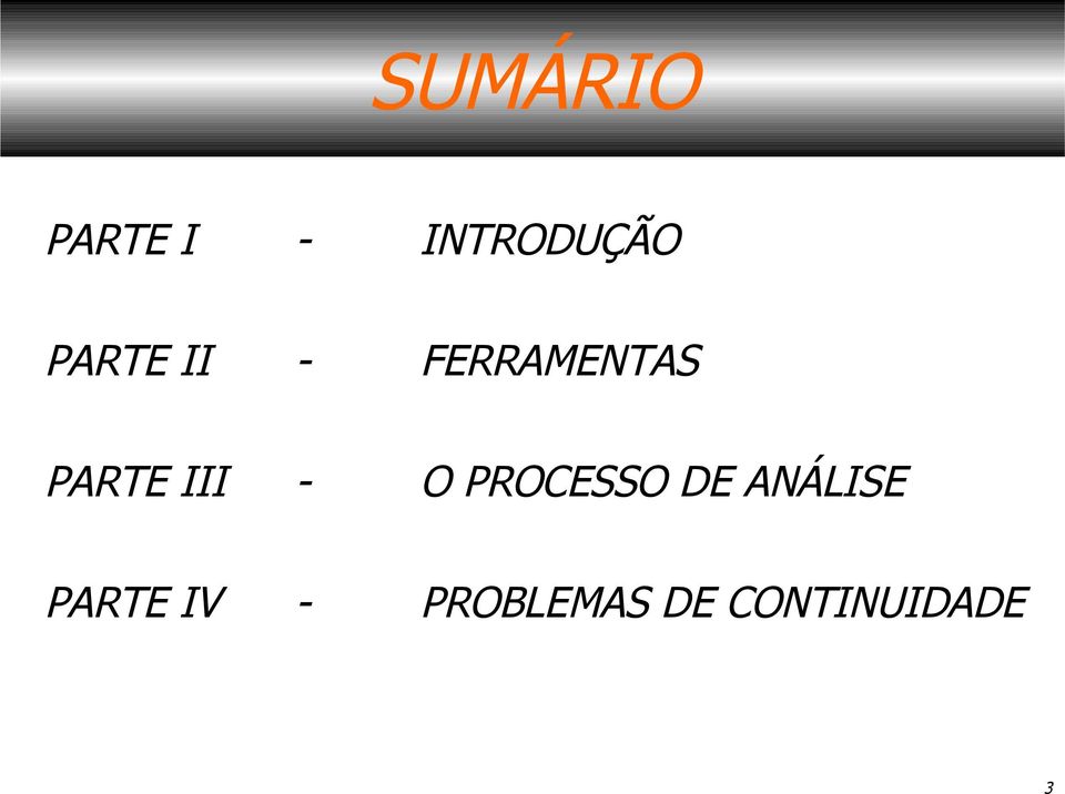 III - O PROCESSO DE ANÁLISE